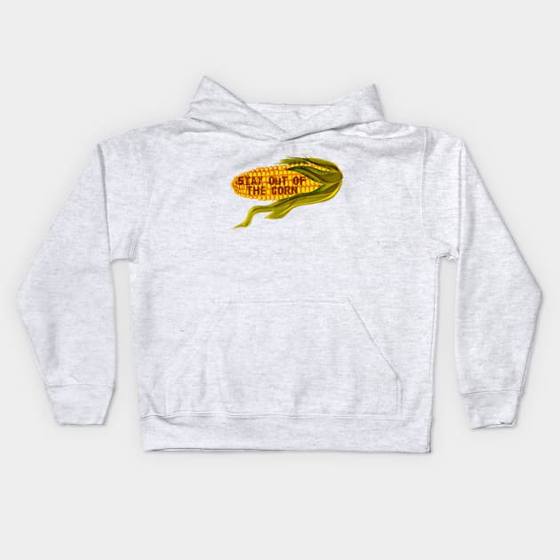 Hoosier Homicide Stay out of the Corn Kids Hoodie by Hoosierhomicide